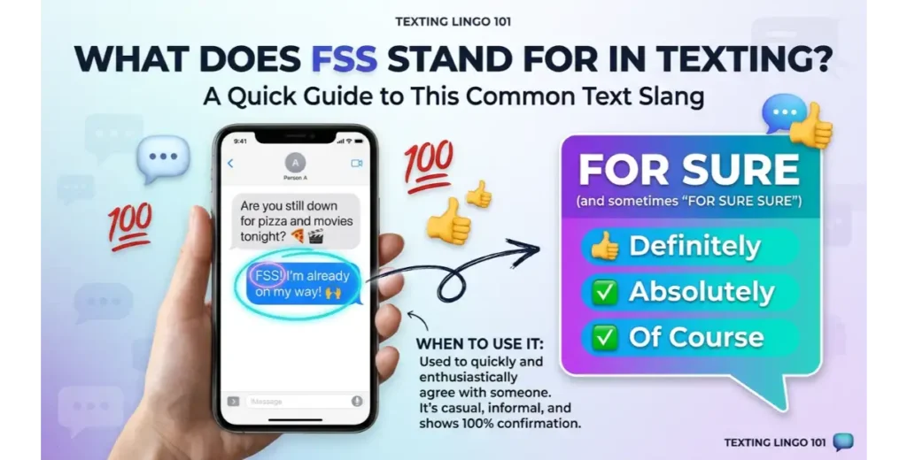What Does FSS Stand For in Texting?